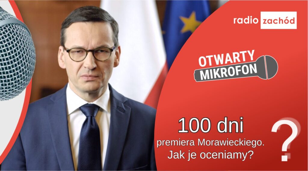 Jak oceniamy pierwsze 100 dni Morawieckiego? Radio Zachód - Lubuskie