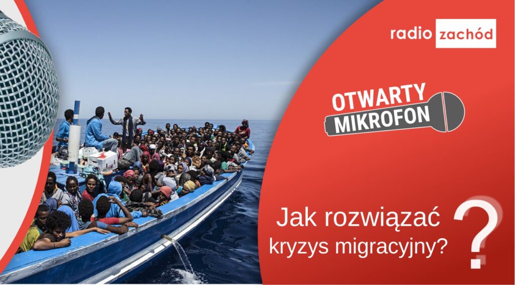 Jak rozwiązać kryzys migracyjny? Radio Zachód - Lubuskie