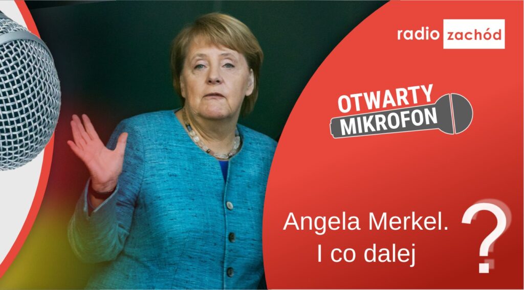 Angela Merkel. I co dalej? Radio Zachód - Lubuskie