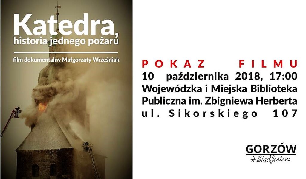 Dokument filmowy o pożarze katedry w Gorzowie Radio Zachód - Lubuskie