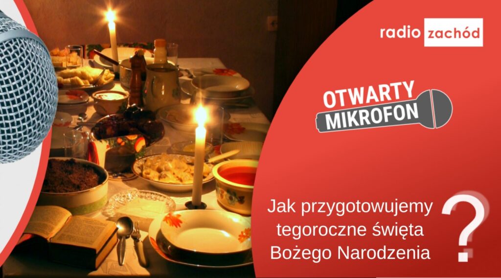 Jak przygotowujemy tegoroczne święta Bożego Narodzenia? Radio Zachód - Lubuskie