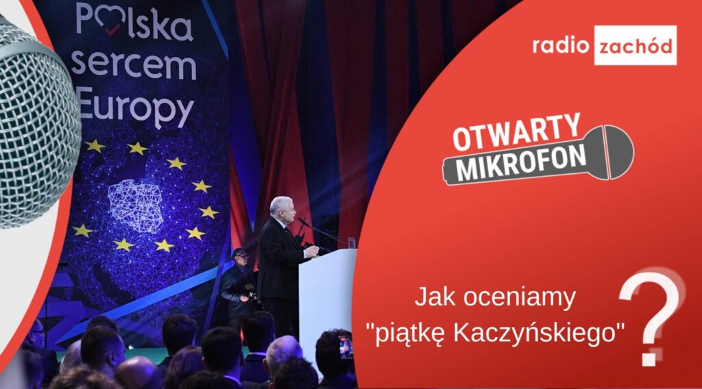 Jak oceniamy "piątkę Kaczyńskiego"? Radio Zachód - Lubuskie