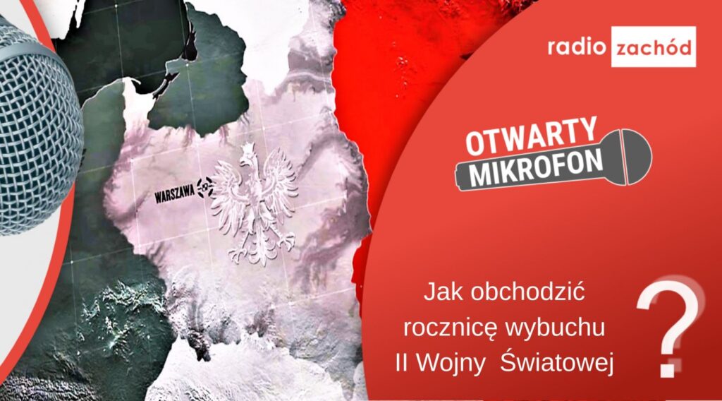 Jak obchodzić rocznicę wybuchu II WŚ? Radio Zachód - Lubuskie