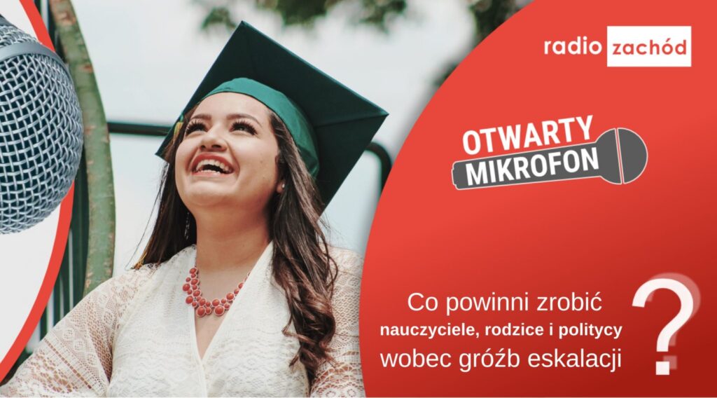 Gdzie leżą granice protestu? Co na to nauczyciele, politycy i rodzice? Radio Zachód - Lubuskie