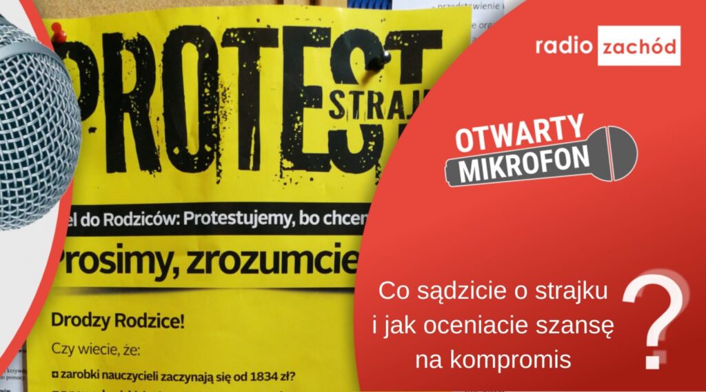 Co sądzimy o strajku? Jak widzimy szansę kompromisu? Radio Zachód - Lubuskie