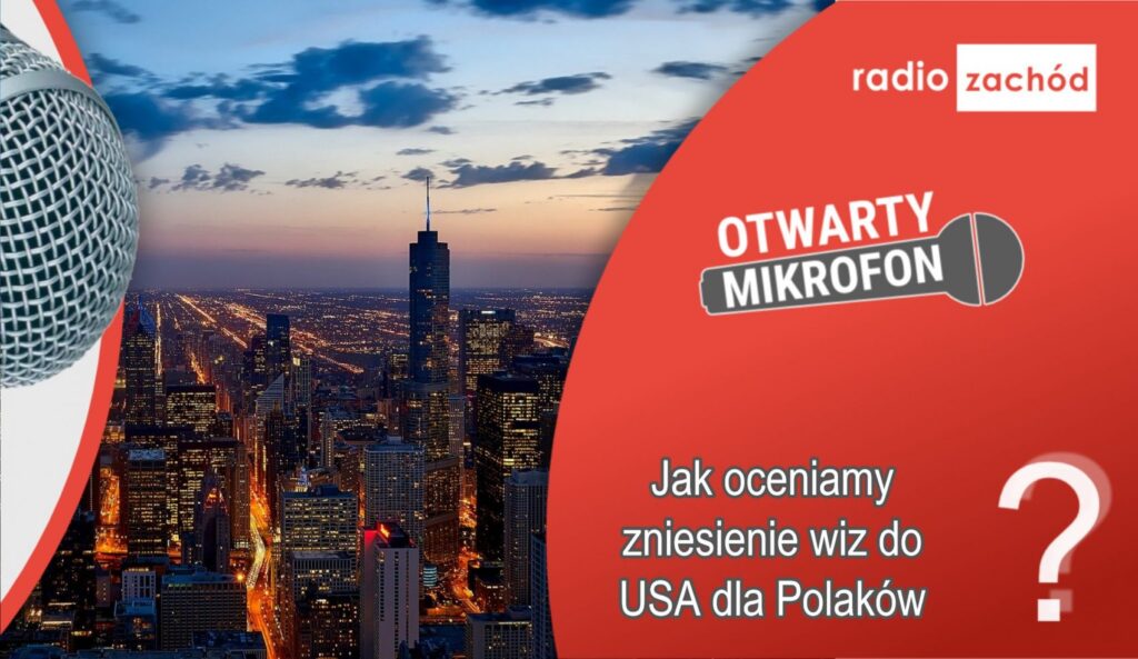 Jak oceniamy zniesienie wiz do USA dla Polaków? Radio Zachód - Lubuskie