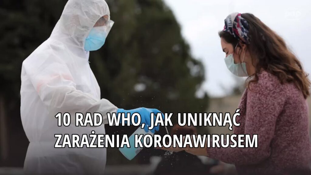 10 rad WHO, jak uniknąć zarażenia koronawirusem [WIDEO] Radio Zachód - Lubuskie