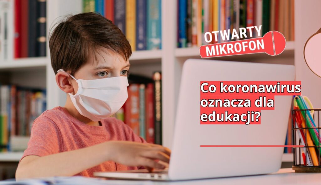 Co koronawirus oznacza dla edukacji? Radio Zachód - Lubuskie
