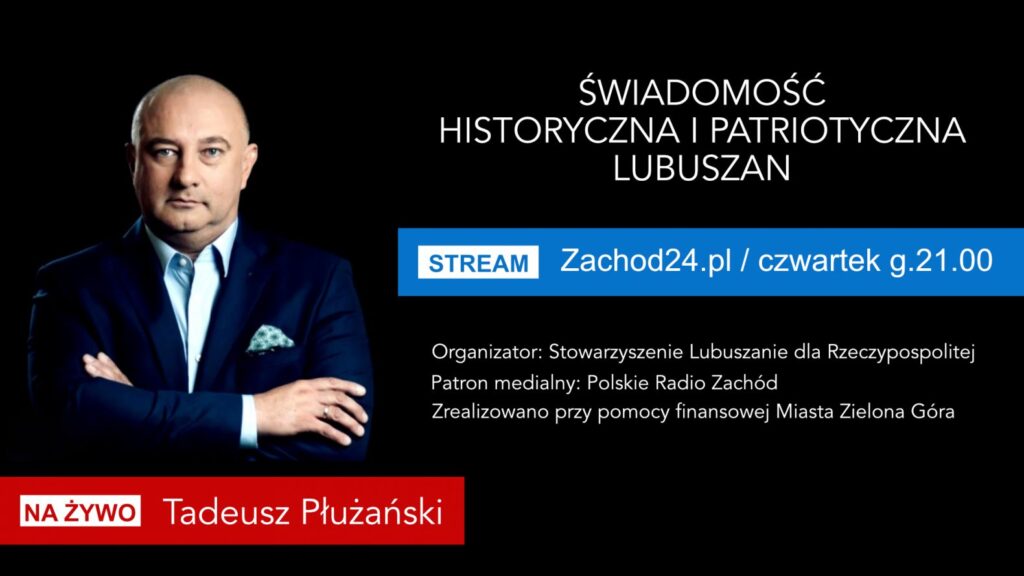 Tadeusz Płużański w ZACHOD24.pl Radio Zachód - Lubuskie