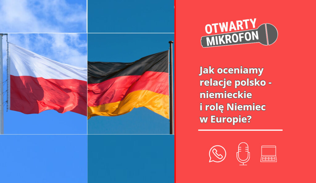 Jak oceniamy relacje polsko - niemieckie i rolę Niemiec w Europie? Radio Zachód - Lubuskie
