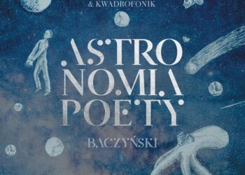 Astronomia Poety. Baczyński.