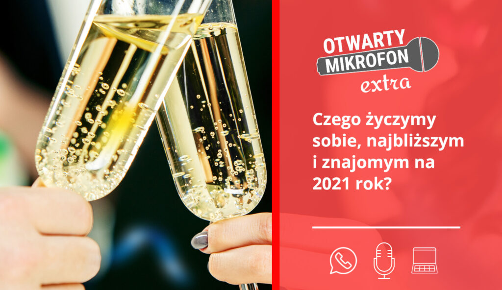 Czego życzymy sobie, najbliższym i znajomym na 2021 rok? Radio Zachód - Lubuskie