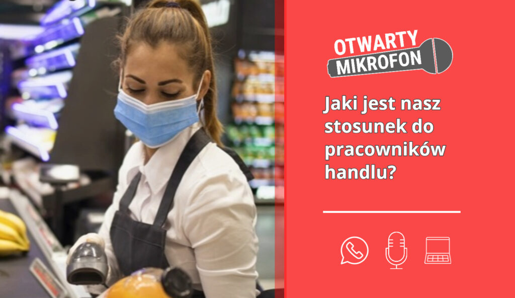 Jaki jest nasz stosunek do pracowników handlu?