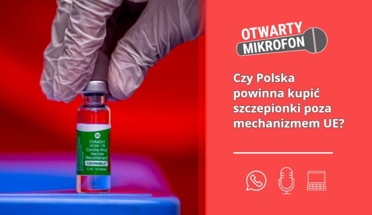 Czy Polska powinna kupić szczepionki poza mechanizmem UE?