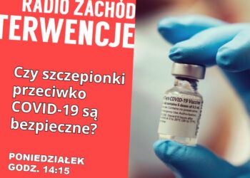 Czy szczepionki przeciwko COVID-19 są bezpieczne?