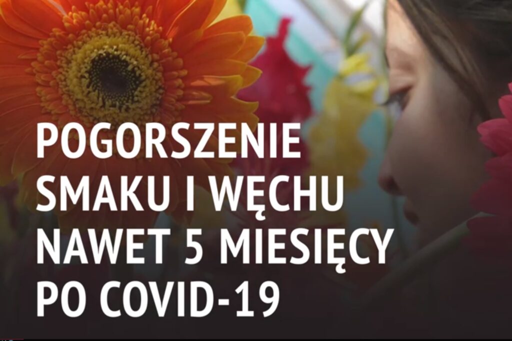 Gorszy smak i węch po COVID-19 nawet przez 5 miesięcy [WIDEO]