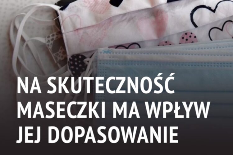 Dopasowanie maseczki decyduje o skuteczności