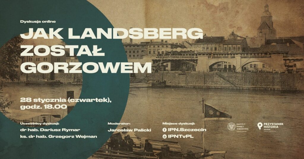 Jak Landsberg został Gorzowem Radio Zachód - Lubuskie