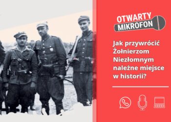 Jak przywrócić Żołnierzom Niezłomnym należne miejsce w historii?