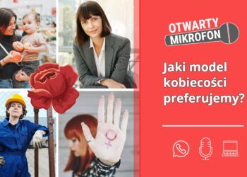 Jaki model kobiecości preferujemy?