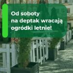 W sobotę działalność rozpoczynają ogródki letnie