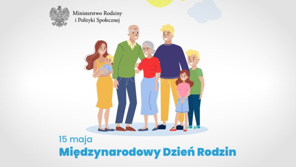 Dziś Międzynarodowy Dzień Rodzin. "Najcenniejsze bogactwo Polski" Międzynarodowy Dzień Rodzin