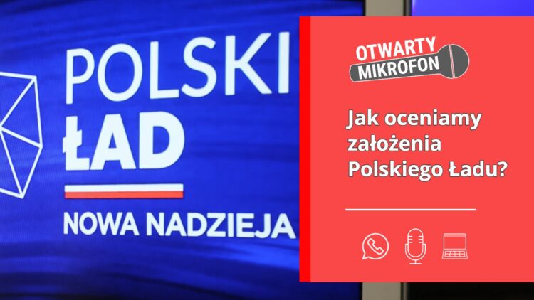 Polski Ład: jak oceniamy jego założenia?