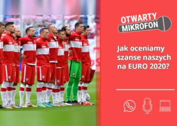 Jak oceniamy szanse naszych na EURO 2020?