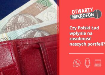 Czy Polski Ład wpłynie na zasobność naszych portfeli?