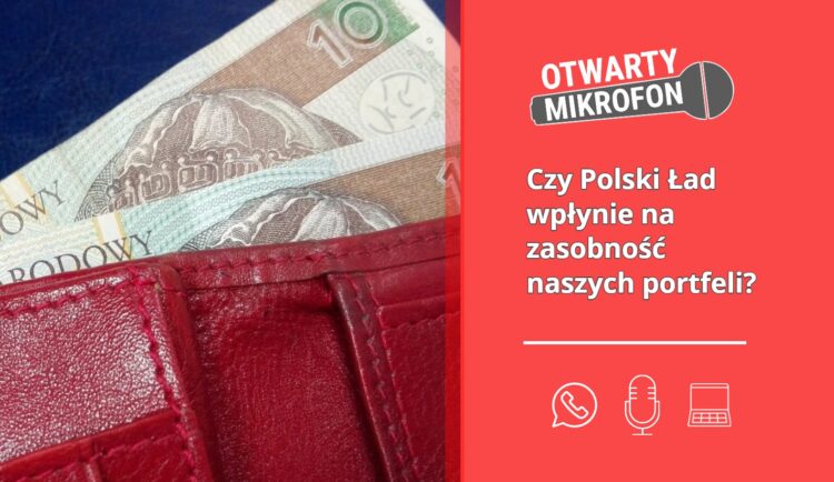 Czy Polski Ład wpłynie na zasobność naszych portfeli?