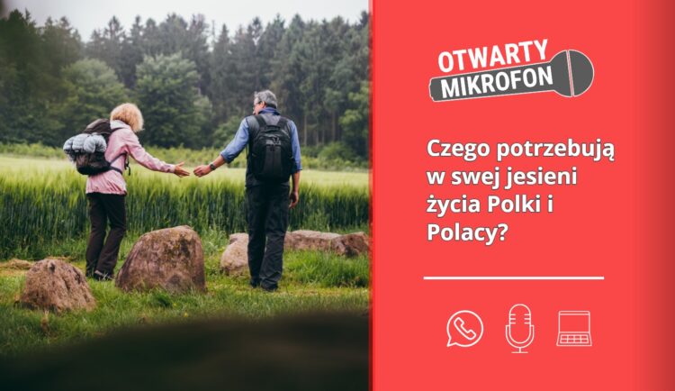 Czego potrzebują w swej jesieni życia Polki i Polacy?
