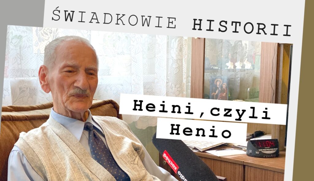 ŚWIADKOWIE HISTORII, odc. 11. „Heini, czyli Henio” Radio Zachód - Lubuskie