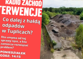 Co dalej z hałdą odpadów porzuconych w Tuplicach?