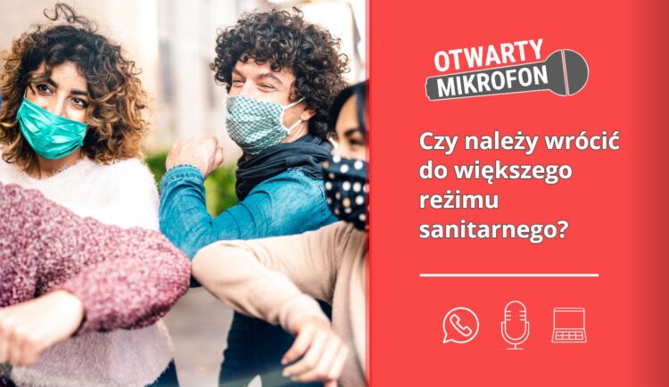 Czy należy wrócić do większego reżimu sanitarnego?