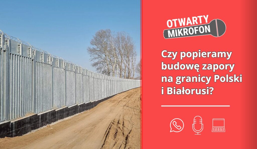 Czy popieramy budowę zapory na granicy Polski i Białorusi? Radio Zachód - Lubuskie