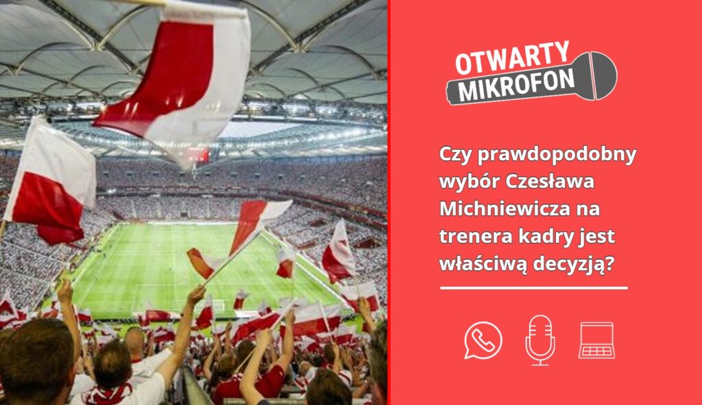 Czy prawdopodobny wybór Czesława Michniewicza na trenera kadry jest właściwą decyzją? Radio Zachód - Lubuskie