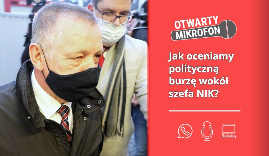 Jak oceniamy polityczną burzę wokół szefa NIK? Radio Zachód - Lubuskie