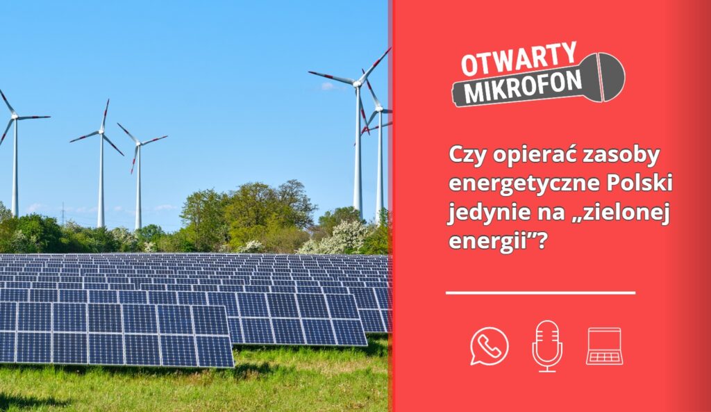 Czy opierać zasoby energetyczne Polski jedynie na „zielonej energii”? Radio Zachód - Lubuskie