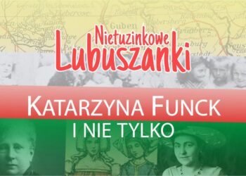 Nietuzinkowe Lubuszanki - Katarzyna Funck i inne Radio Zachód - Lubuskie