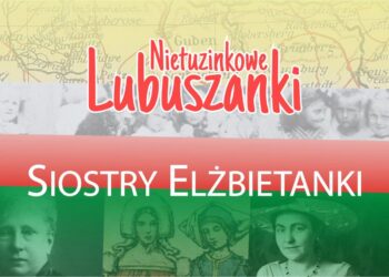 Nietuzinkowe Lubuszanki - Siostry Elżbietanki Radio Zachód - Lubuskie
