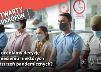 Jak oceniamy decyzję o zniesieniu niektórych obostrzeń pandemicznych? Radio Zachód - Lubuskie