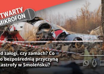 Błąd załogi czy zamach? Co było bezpośrednią przyczyną katastrofy w Smoleńsku? Radio Zachód - Lubuskie