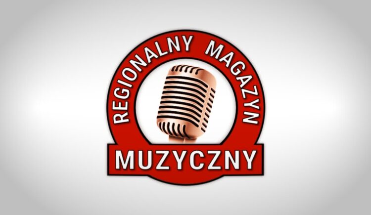 Regionalny Magazyn Muzyczny 23.04.2022 Radio Zachód - Lubuskie