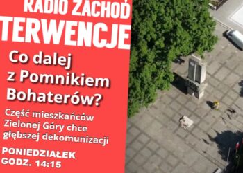 Co dalej z Pomnikiem Bohaterów w Zielonej Górze? Radio Zachód - Lubuskie