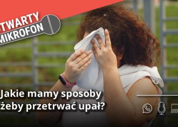 Jakie mamy sposoby żeby przetrwać upał? Radio Zachód - Lubuskie