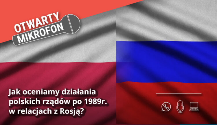 Jak oceniamy działania polskich rządów po 1989r. w relacjach z Rosją? Radio Zachód - Lubuskie