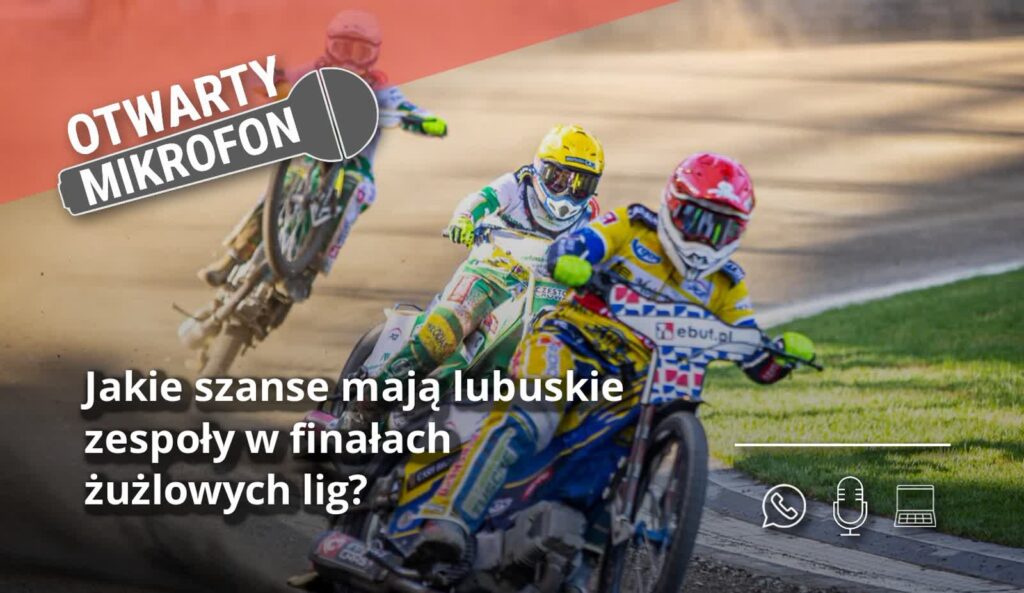 Jakie szanse mają lubuskie zespoły w finałach żużlowych lig? Radio Zachód - Lubuskie