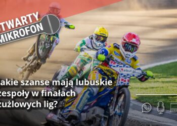 Jakie szanse mają lubuskie zespoły w finałach żużlowych lig? Radio Zachód - Lubuskie