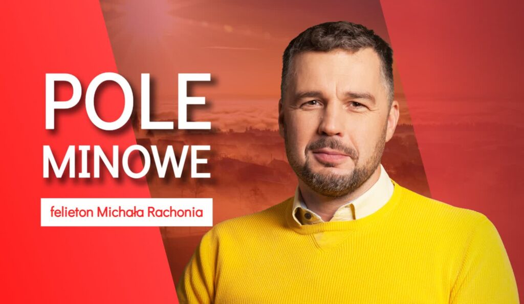 "Chichot historii na pogrzebie Goebbelsa Stanu Wojennego" - felieton Michała Rachonia Radio Zachód - Lubuskie