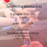 Świąteczna zbiórka krwi w KM Policji w Gorzowie